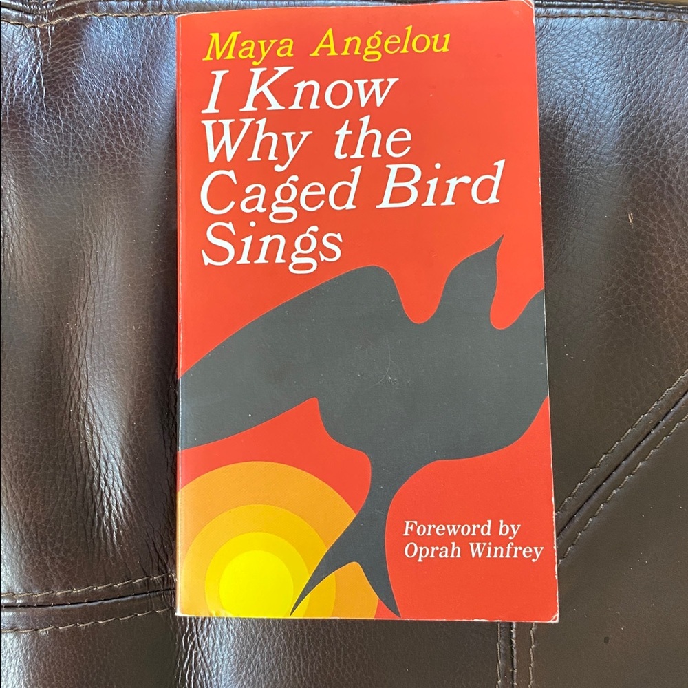 I Know Why the Caged Birds Sings by Maya Angelou 
Foreword by Oprah Winfrey